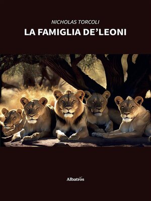 cover image of La famiglia De' Leoni